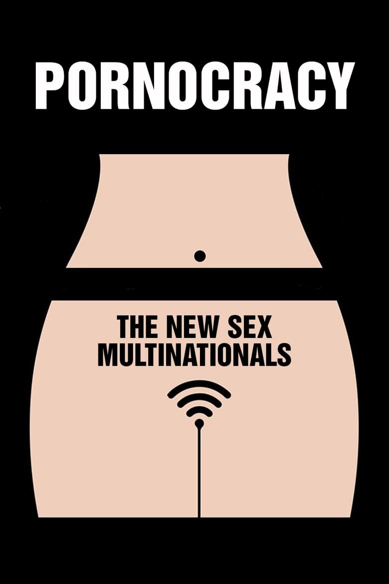 Pornocracy: The New Sex Multinationals 